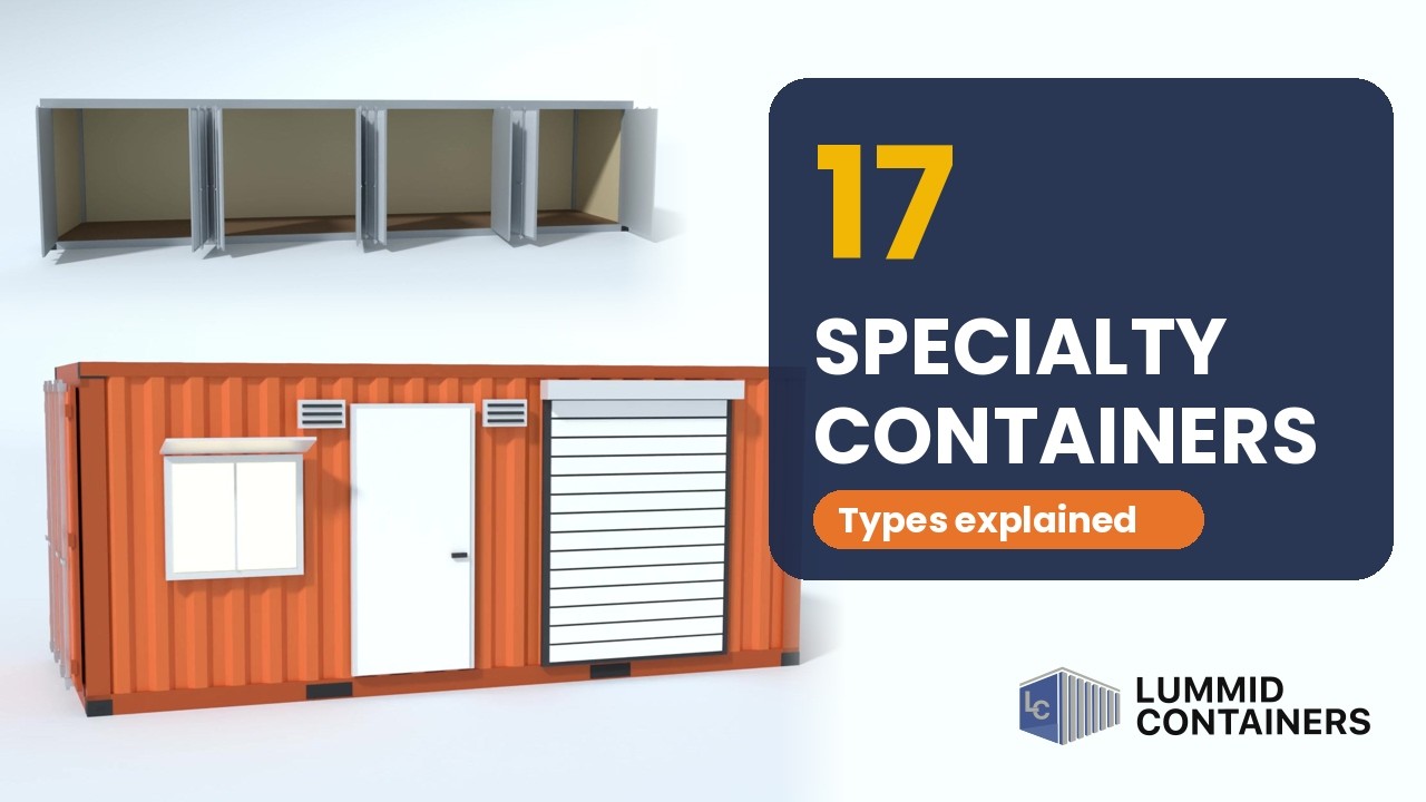17 specialty shipping containers explained